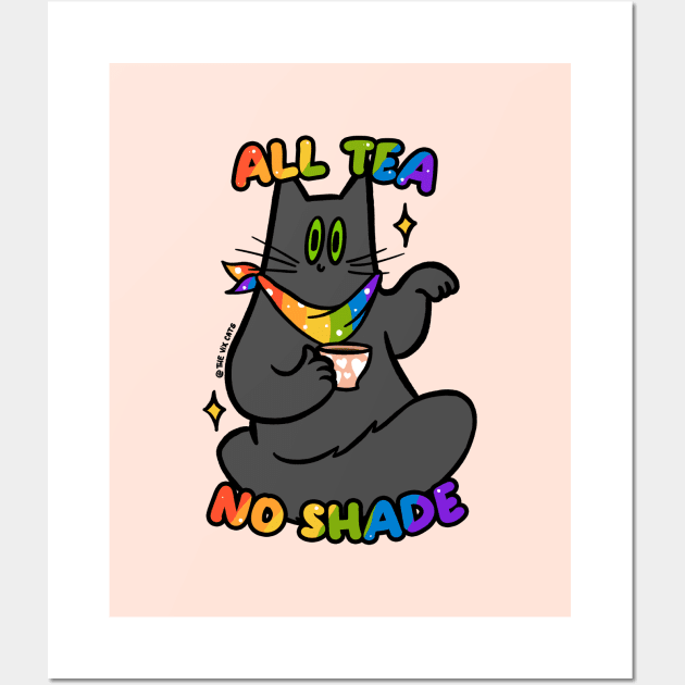 All tea, no shade! Wall Art by The Vix Cats